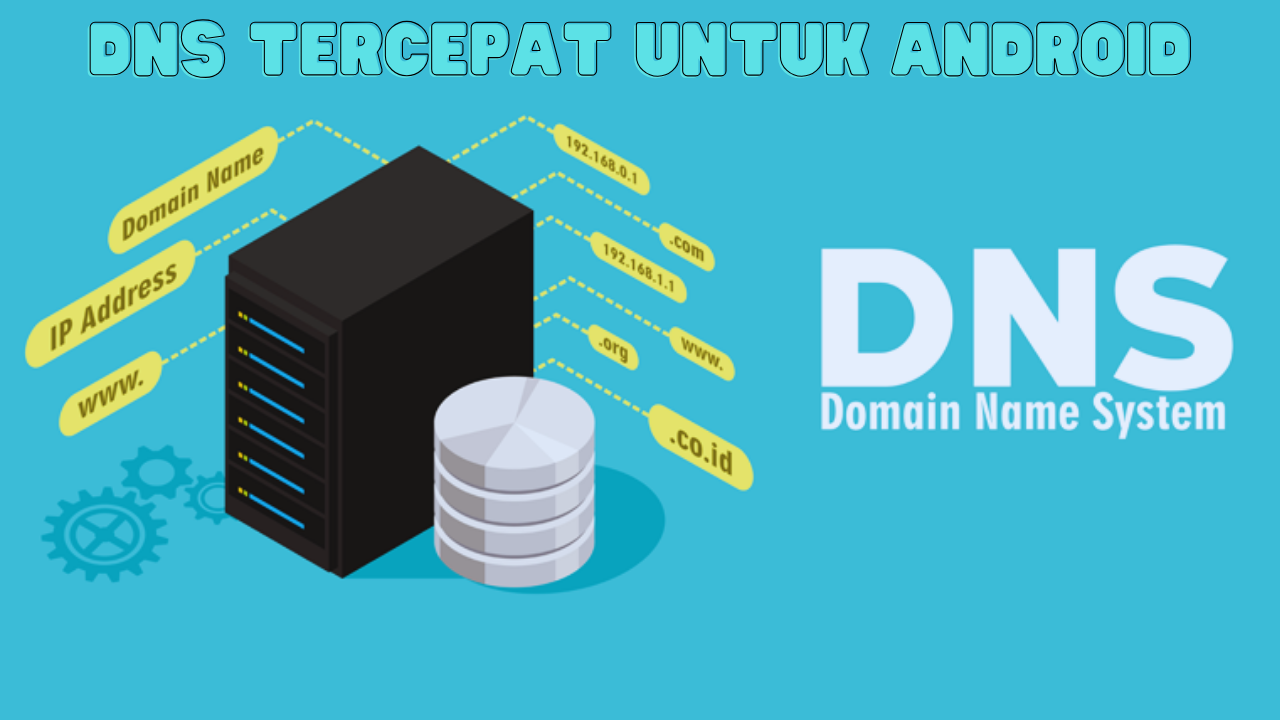 DNS Tercepat untuk Android