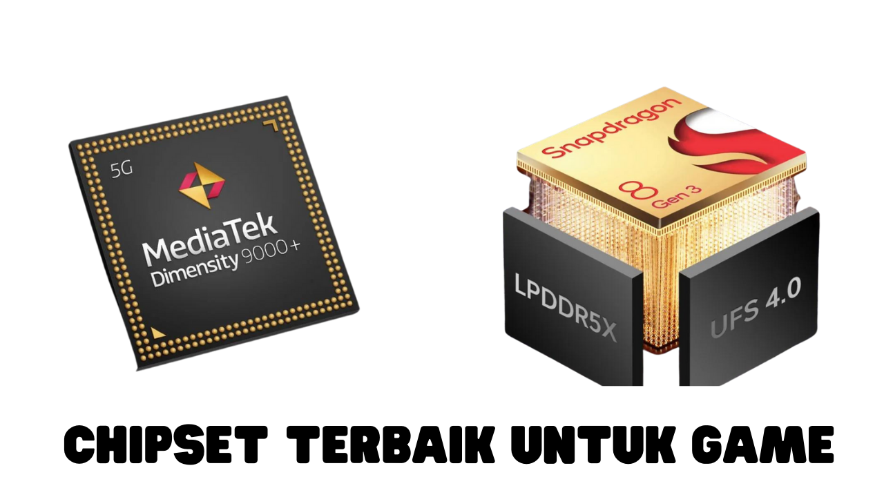 Chipset Terbaik Untuk Game