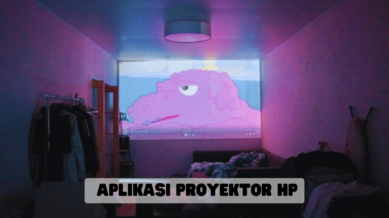 Aplikasi Proyektor HP