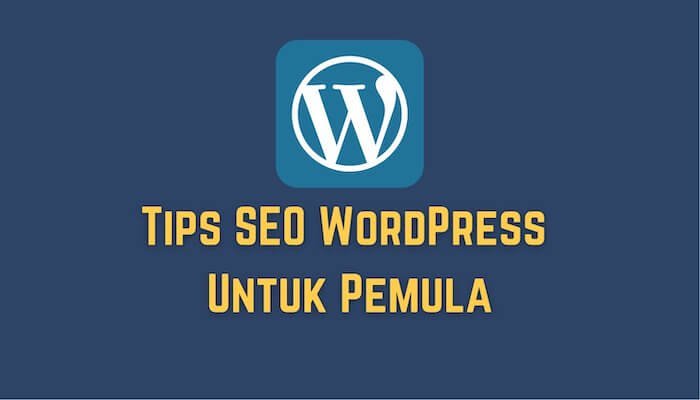 Tips SEO WordPress Untuk Pemula