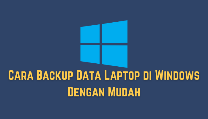 cara backup data laptop