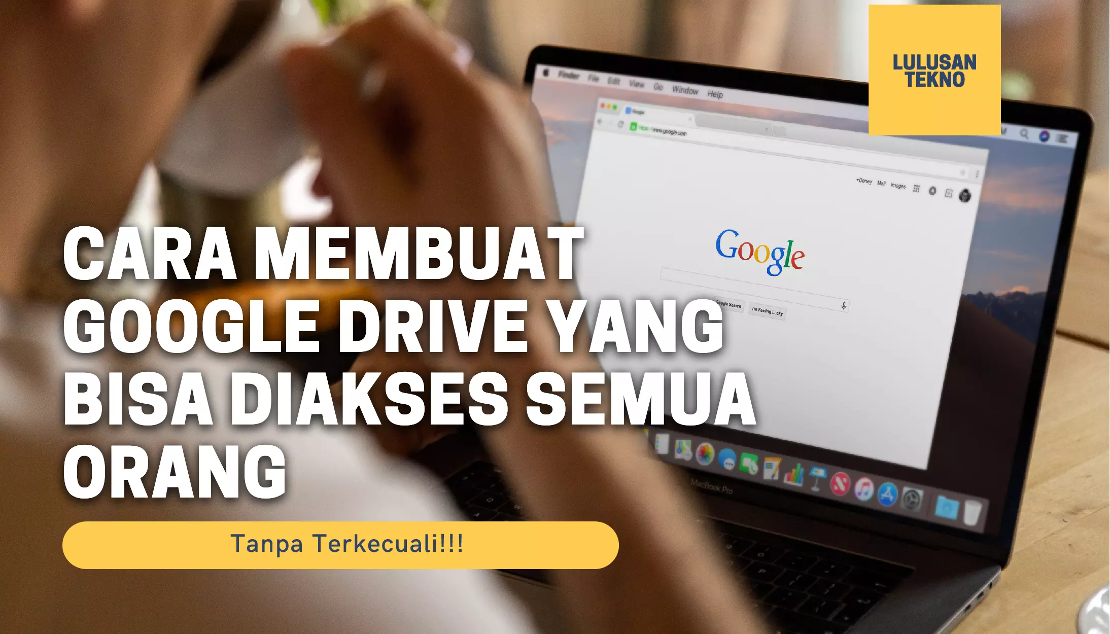 Cara Membuat Google Drive yang Bisa Diakses Semua Orang