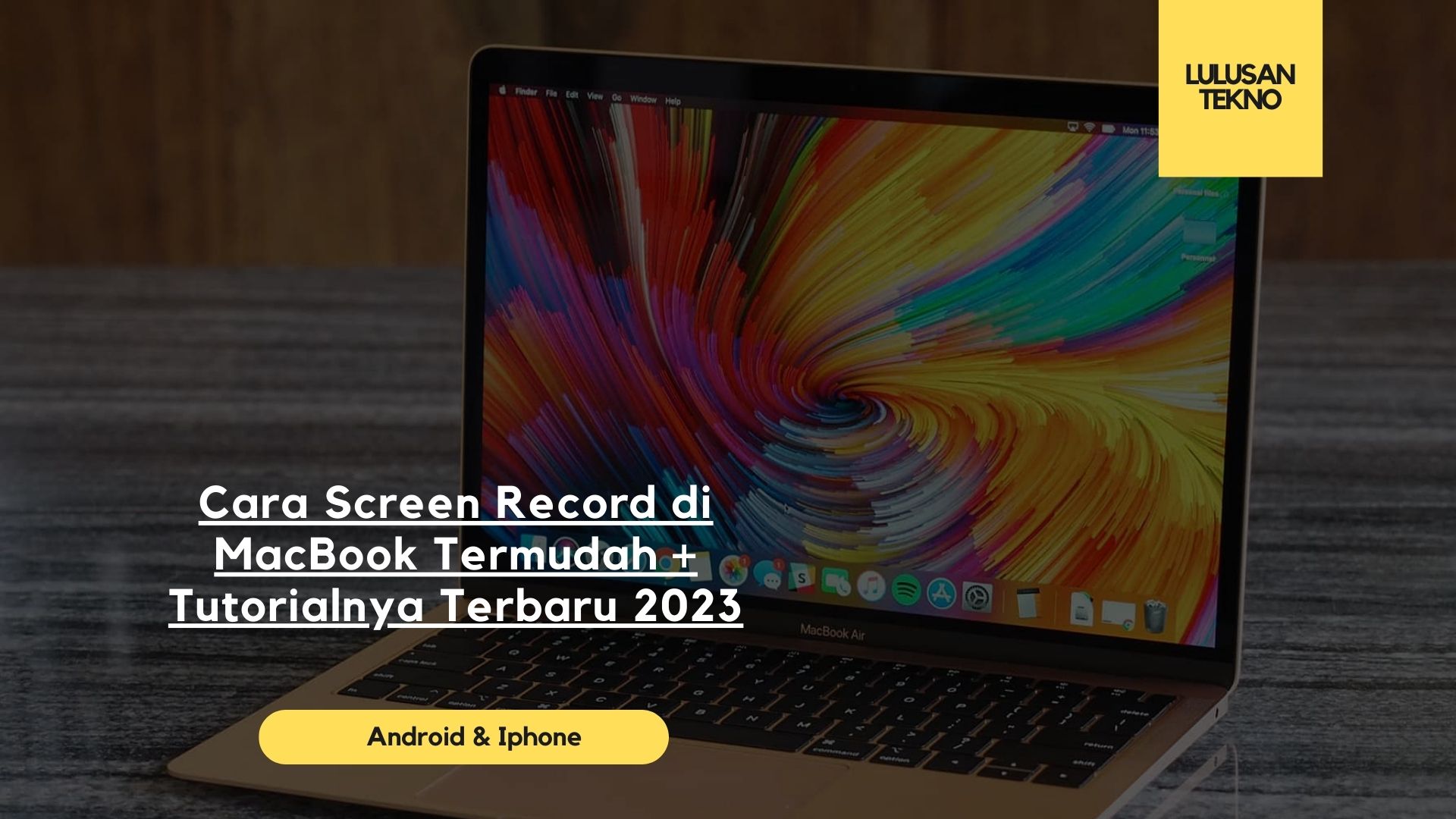Cara Screen Record di MacBook Termudah + Tutorialnya Terbaru 2023