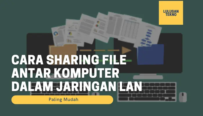 Cara Sharing File Antar Komputer