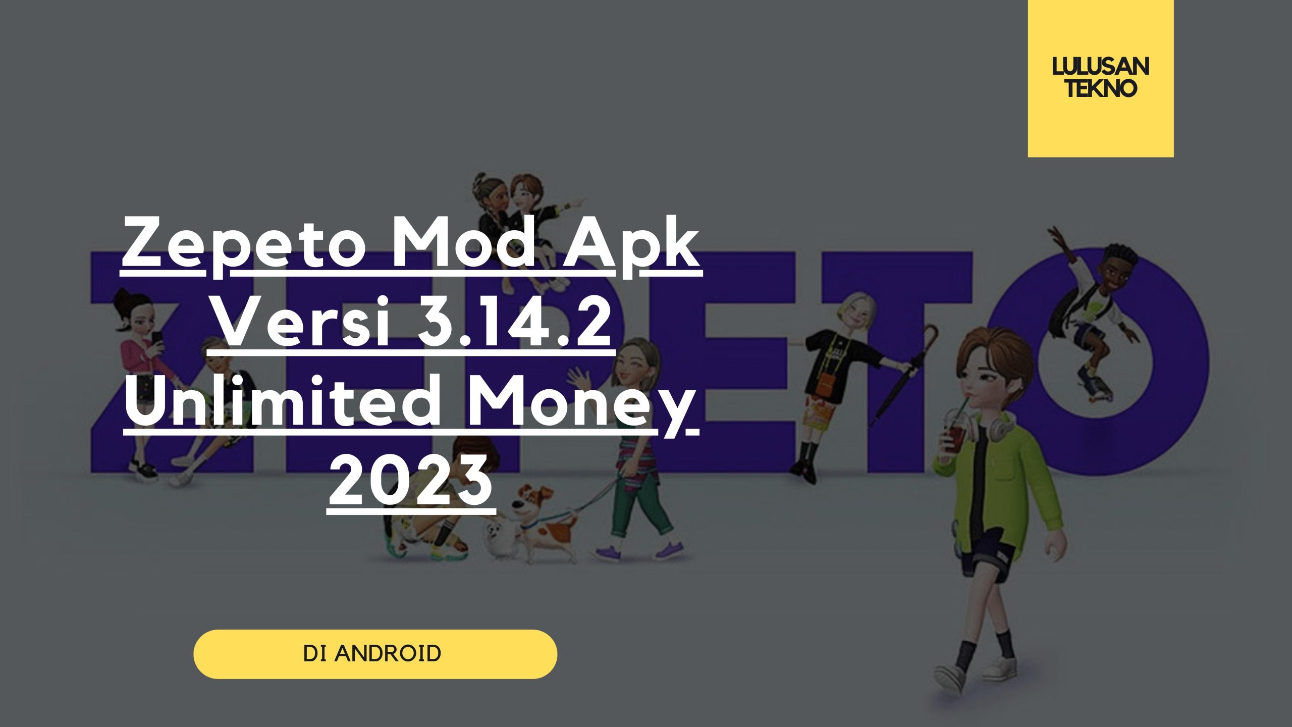Zepeto Mod Apk Versi 3.14.2 Unlimited Money 2023