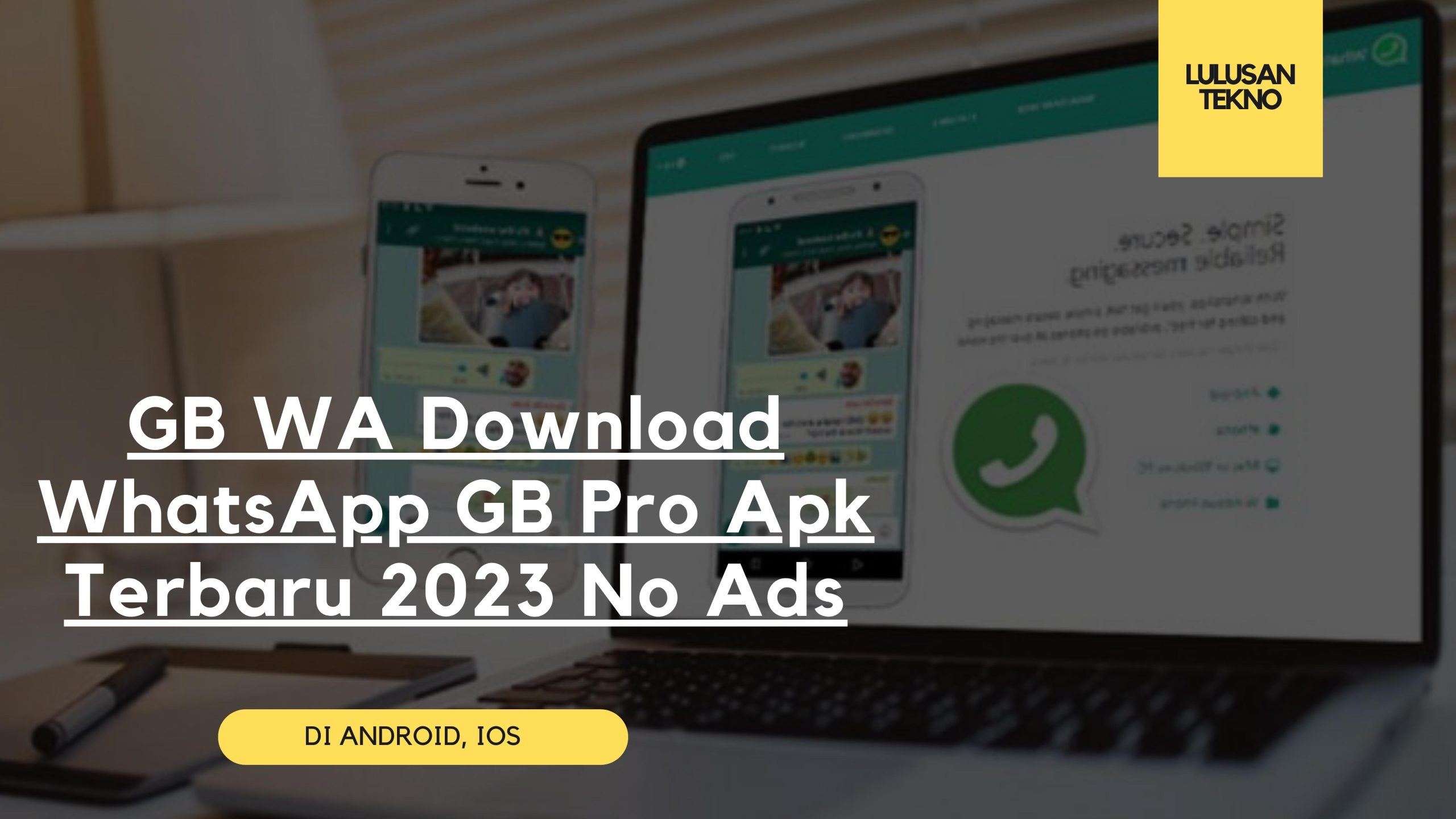 GB WA Download WhatsApp GB Pro Apk Terbaru 2023 No Ads