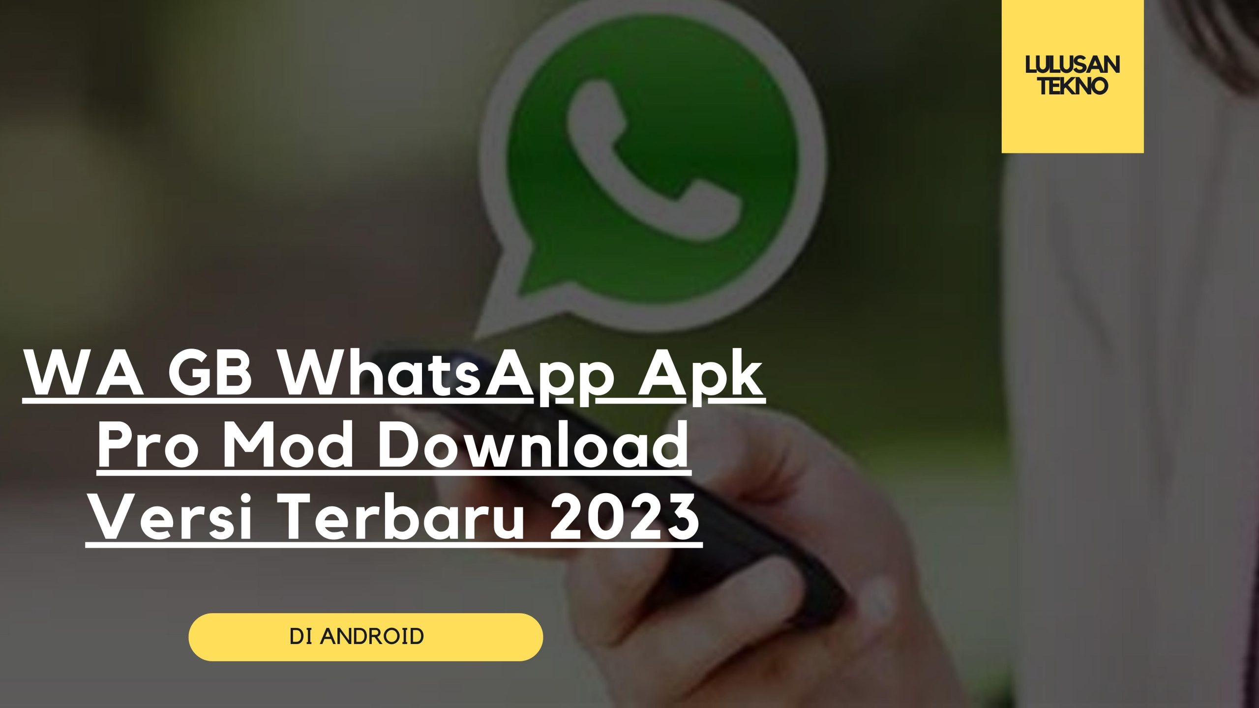 WA GB WhatsApp Apk Pro Mod Download Versi Terbaru 2023