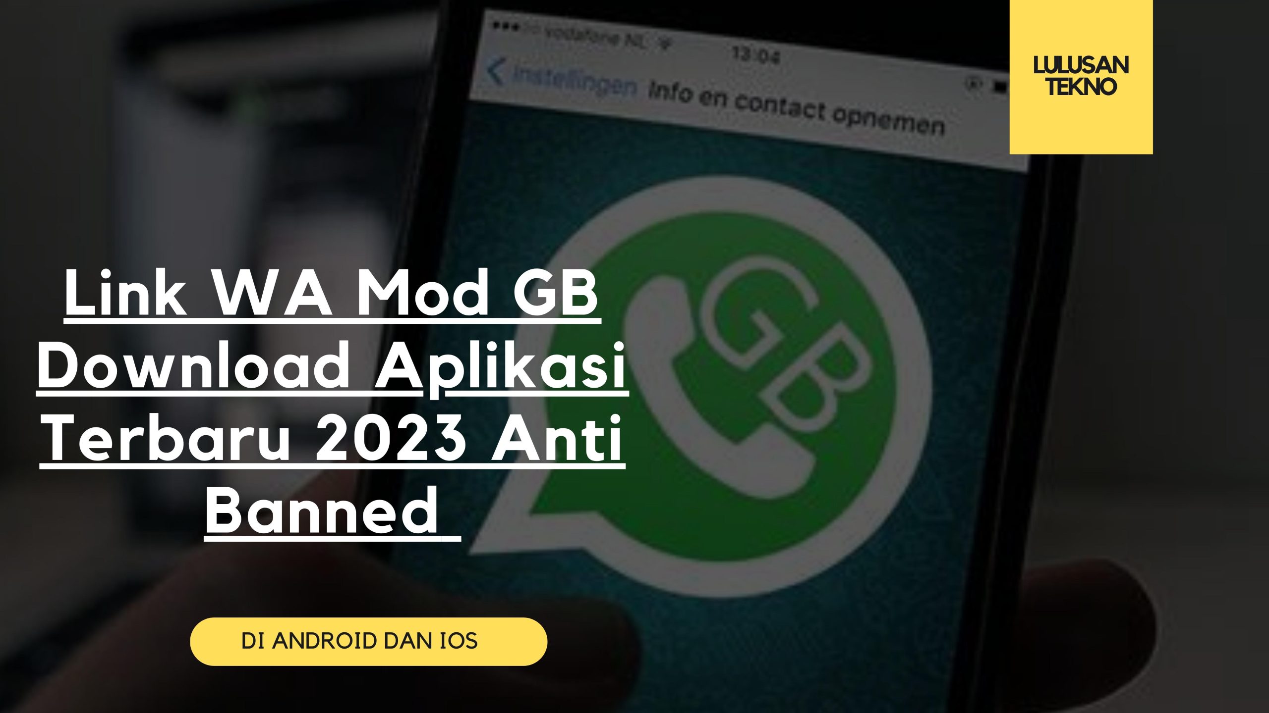 Link WA Mod GB Download Aplikasi Terbaru 2023 Anti Banned