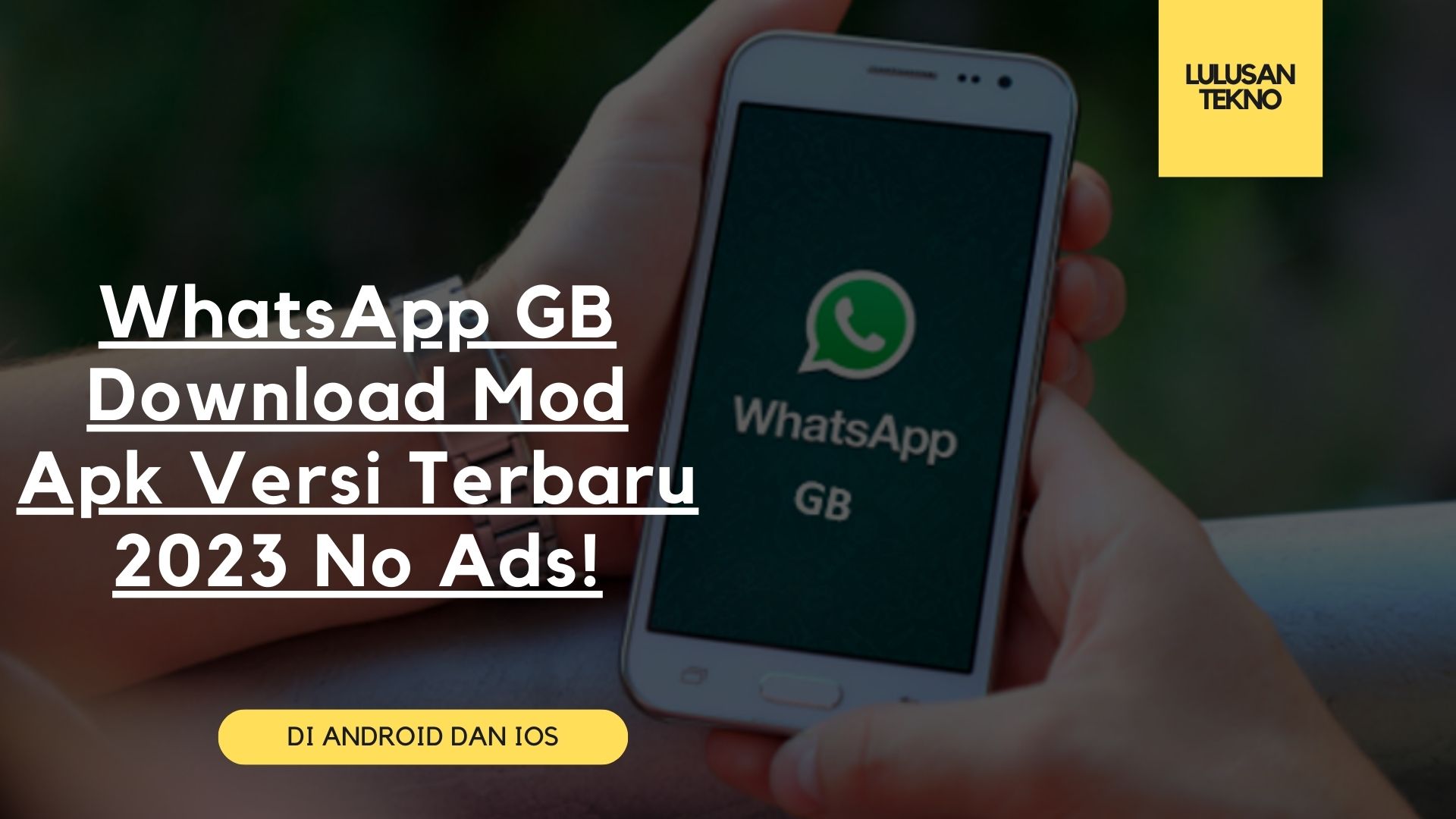 WhatsApp GB Download Mod Apk Versi Terbaru 2023 No Ads!