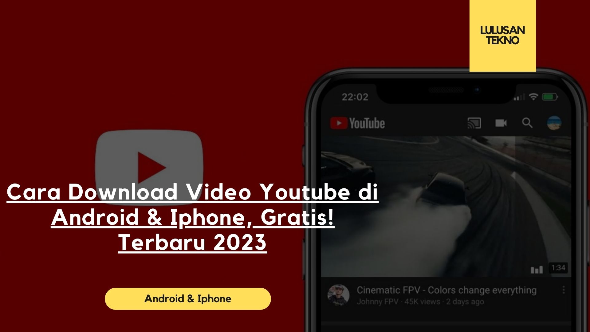 Cara Download Video Youtube di Android & Iphone, Gratis! Terbaru 2023