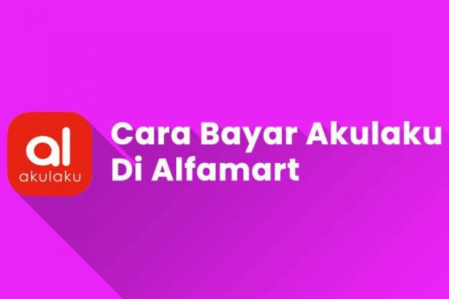 cara bayar Akulaku lewat Alfamart
