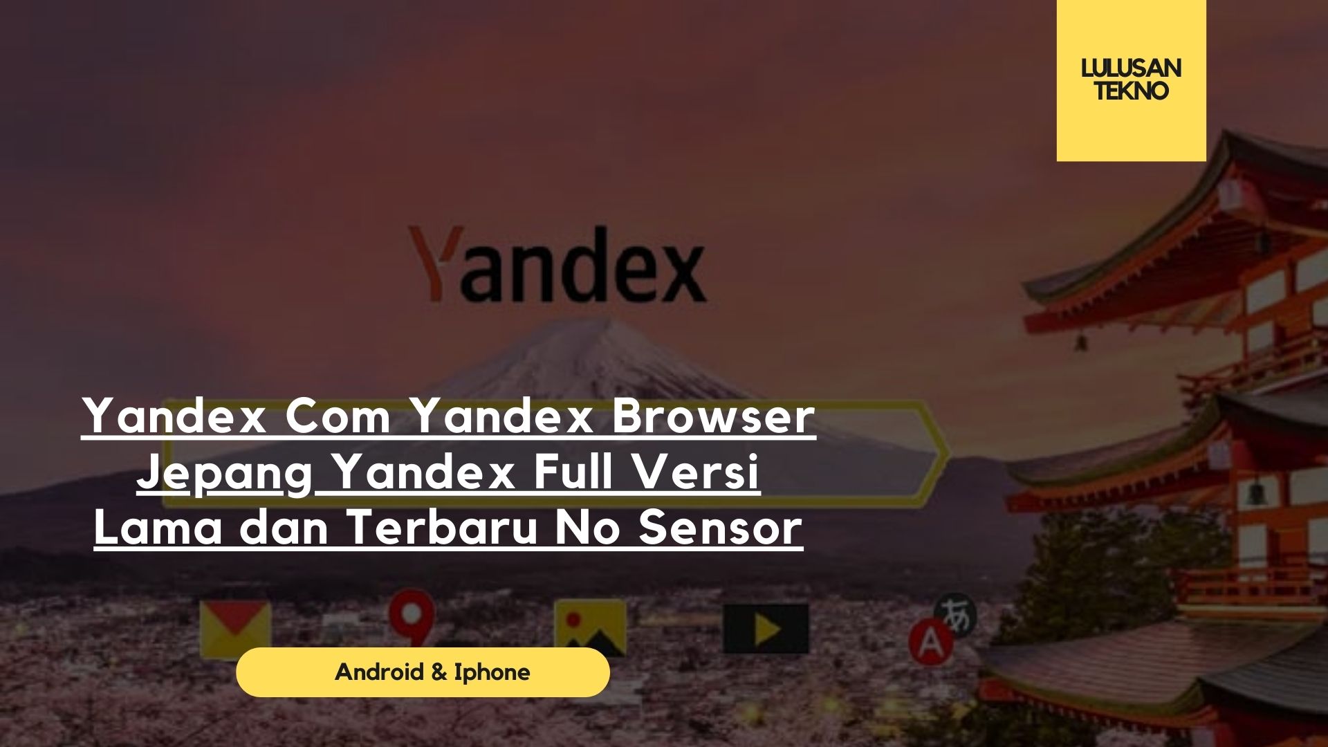 Yandex Com Yandex Browser Jepang Yandex Full Versi Lama dan Terbaru No Sensor