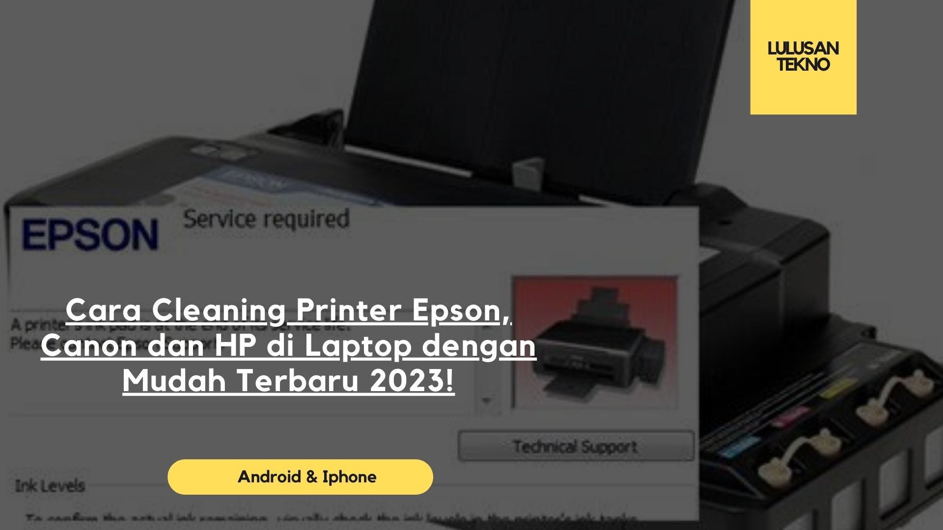 Cara Cleaning Printer Epson, Canon dan HP di Laptop dengan Mudah Terbaru 2023!