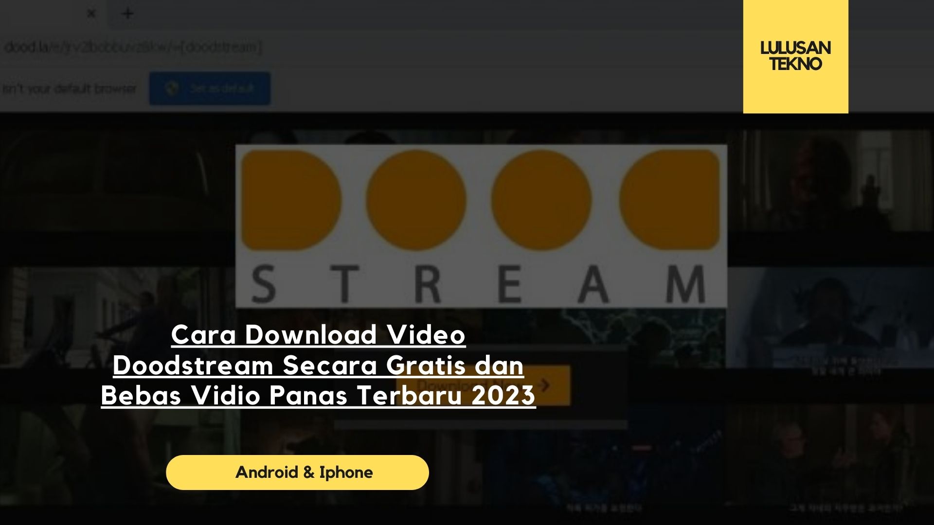 Cara Download Video Doodstream Secara Gratis dan Bebas Vidio Panas Terbaru 2023