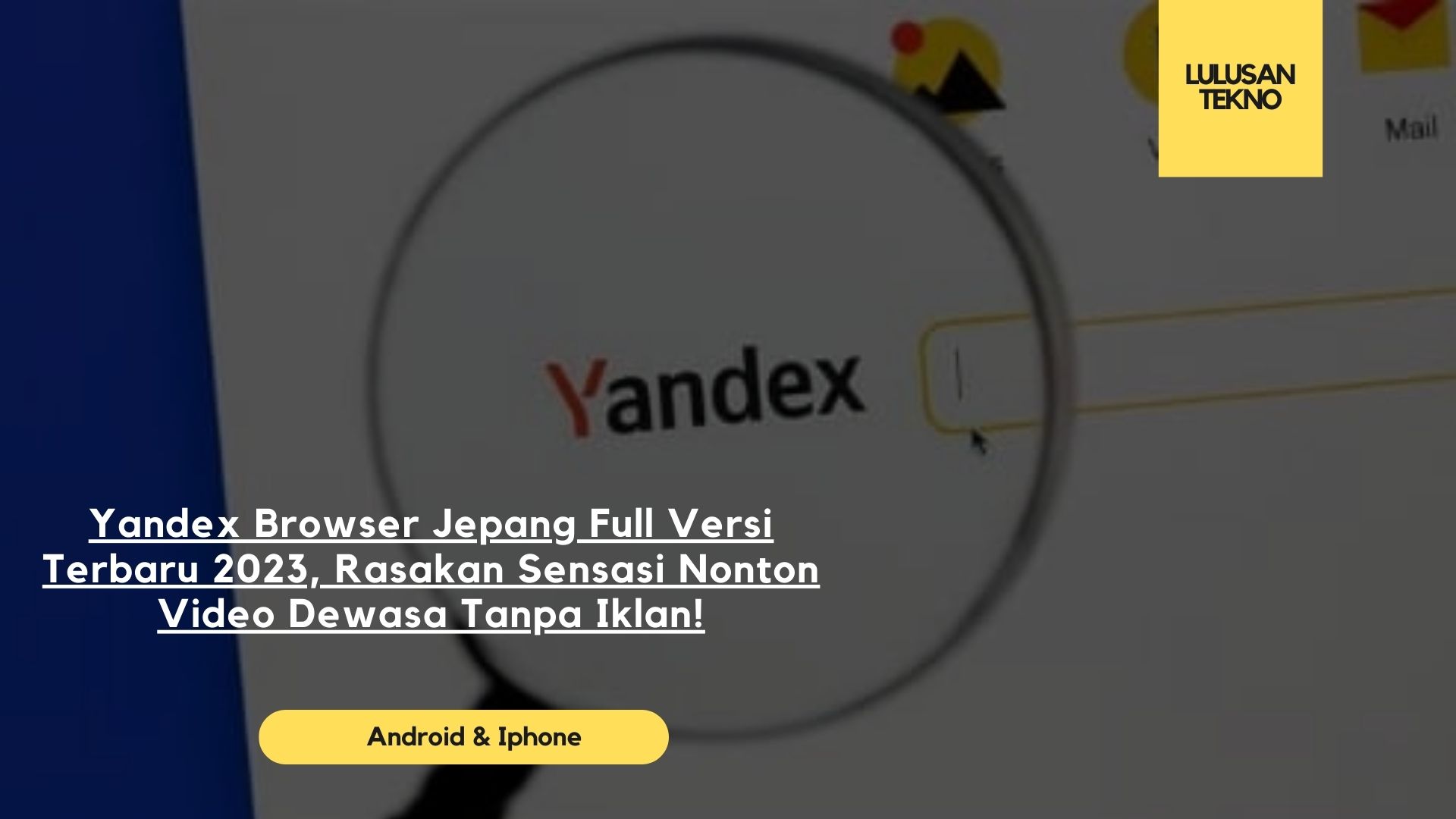 Yandex Browser Jepang Full Versi Terbaru 2023, Rasakan Sensasi Nonton Video Dewasa Tanpa Iklan!