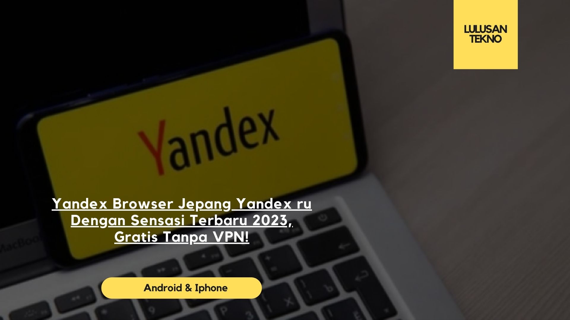 Yandex Browser Jepang Yandex ru Dengan Sensasi Terbaru 2023, Gratis Tanpa VPN!
