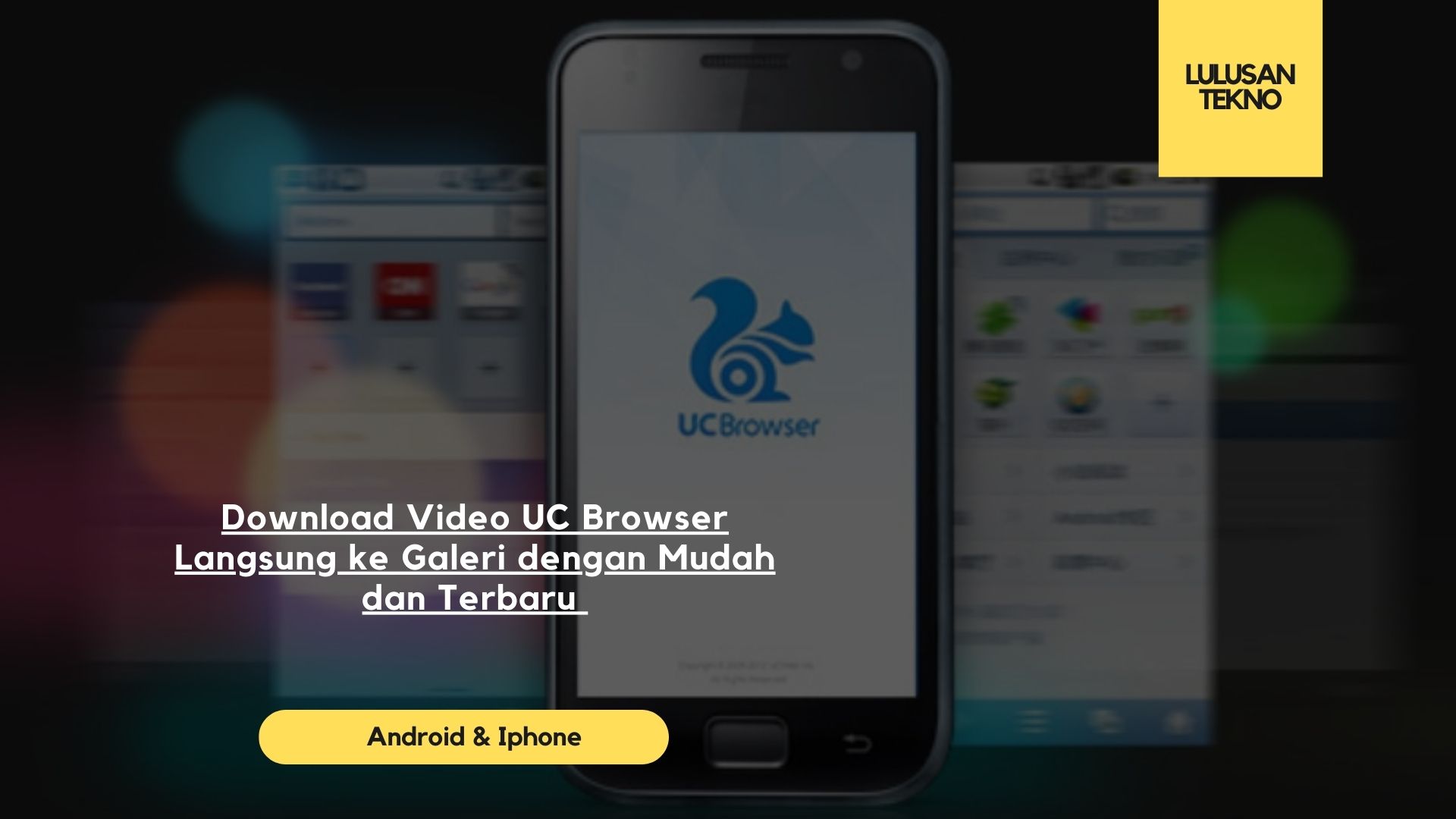 Download Video UC Browser Langsung ke Galeri dengan Mudah dan Terbaru
