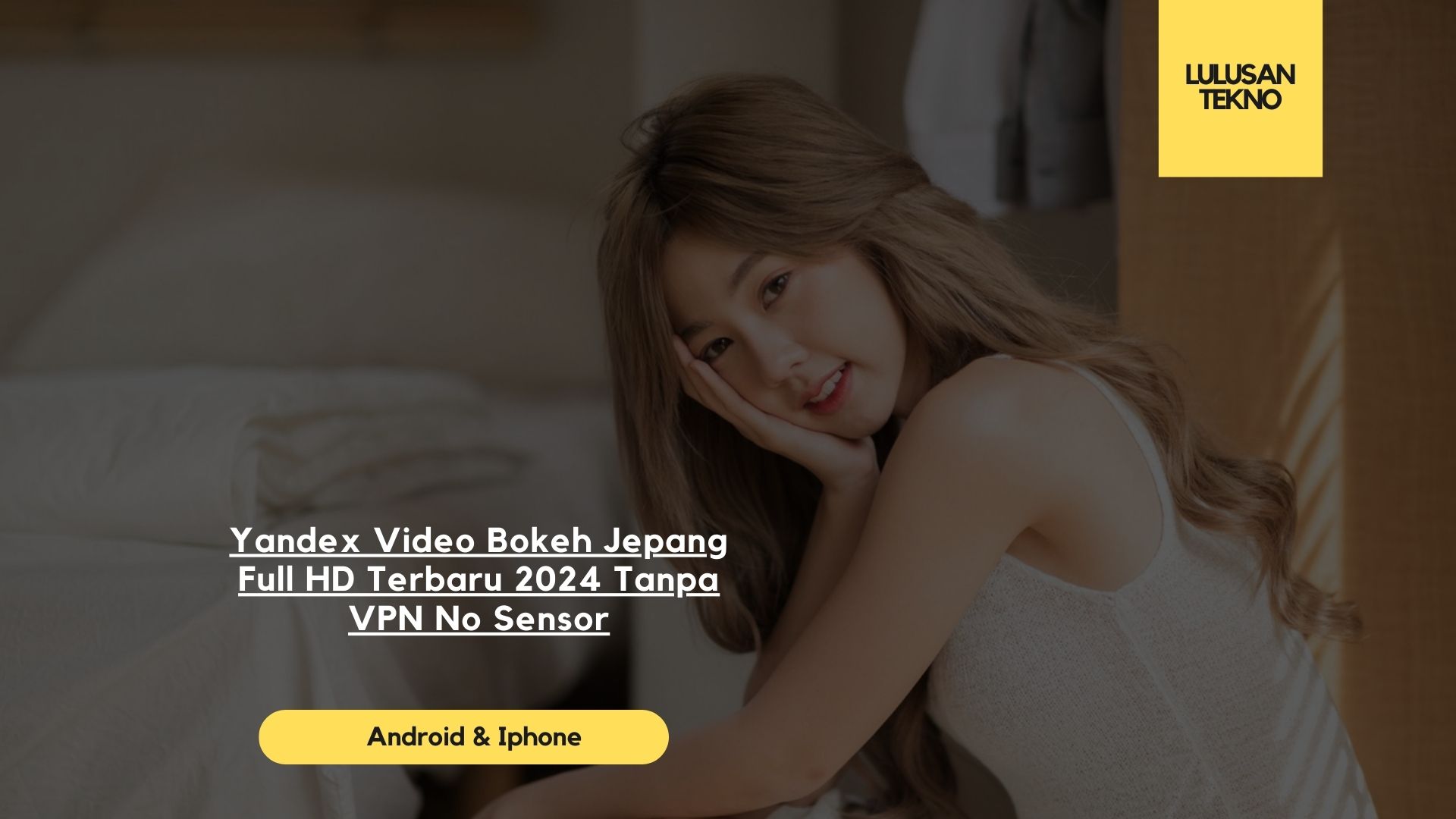 Yandex Video Bokeh Jepang Full HD Terbaru 2024 Tanpa VPN No Sensor