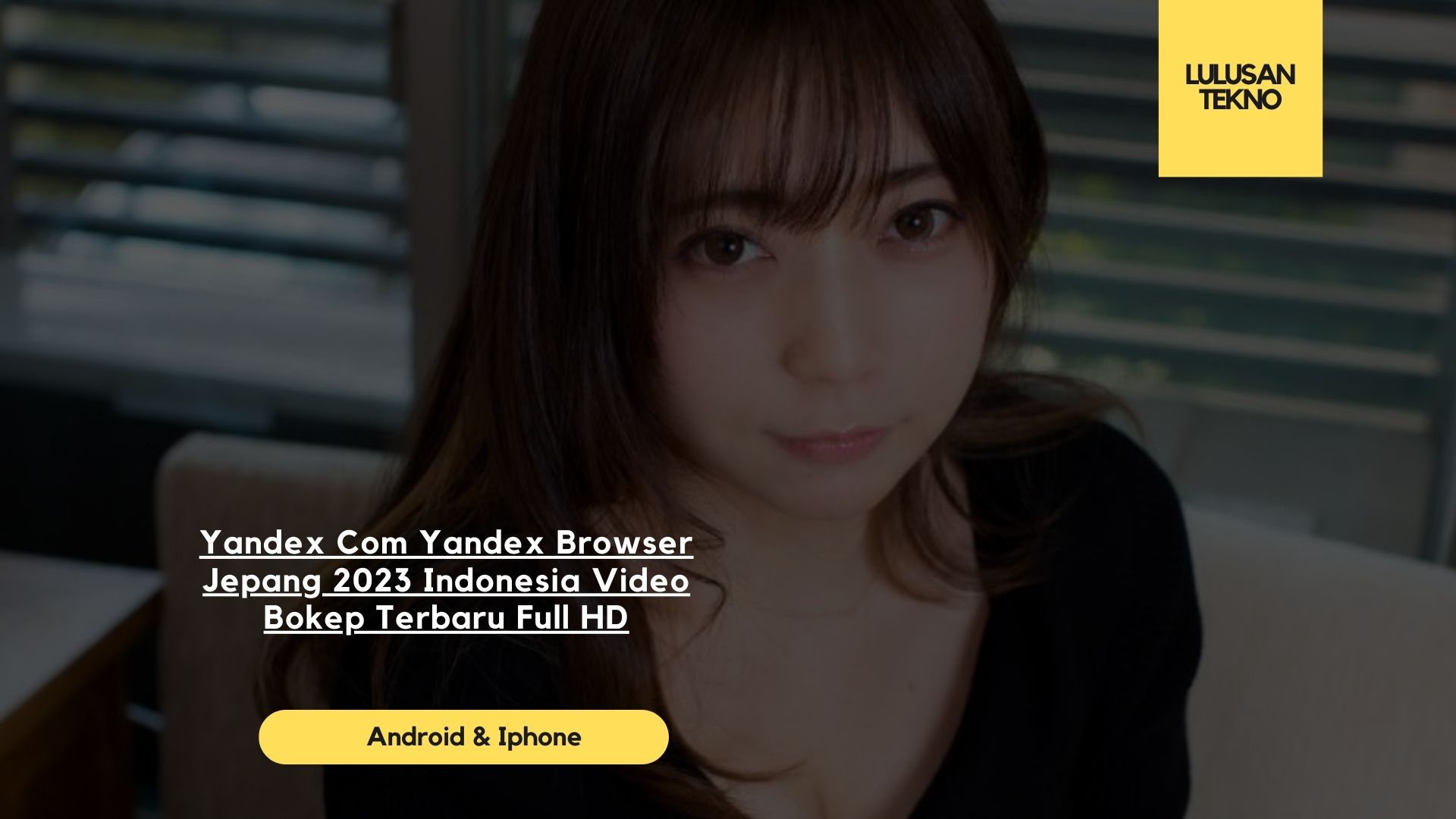 Yandex Com Yandex Browser Jepang 2023 Indonesia Video Bokep Terbaru Full HD