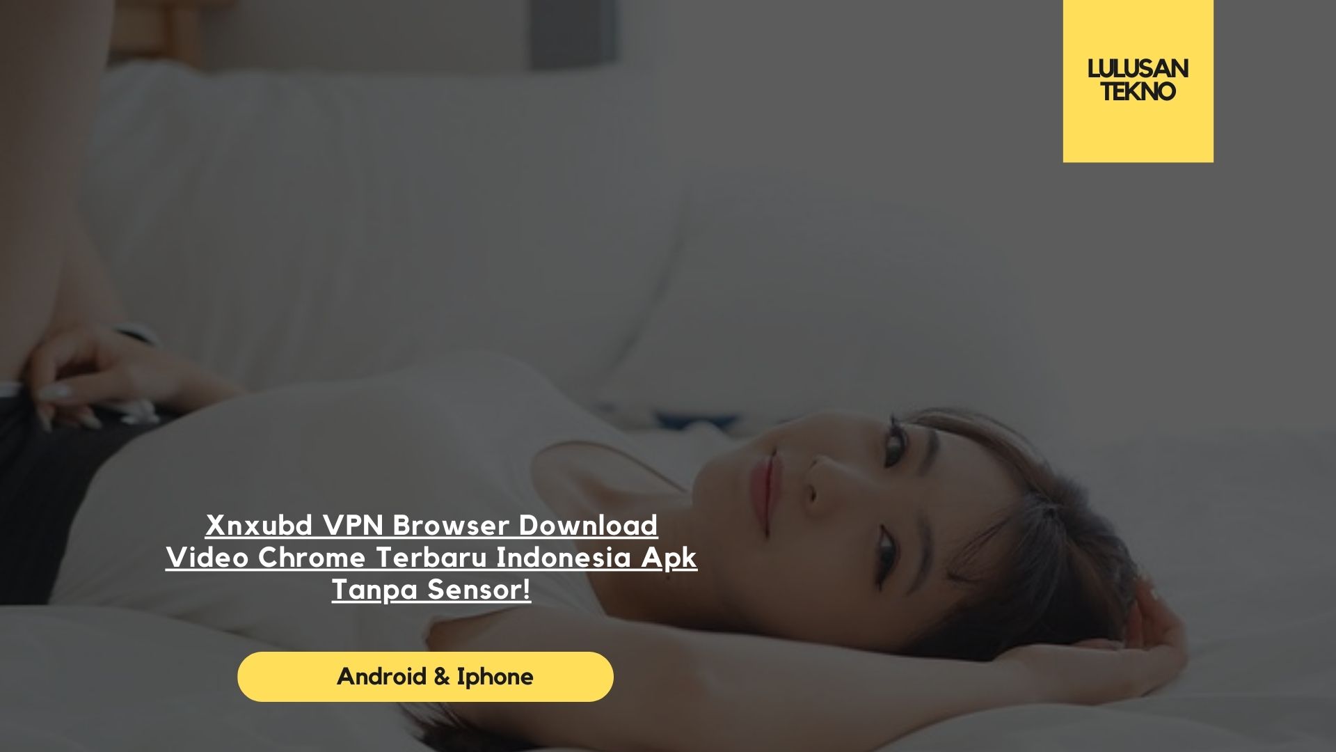 Xnxubd VPN Browser Download Video Chrome Terbaru Indonesia Apk Tanpa Sensor!