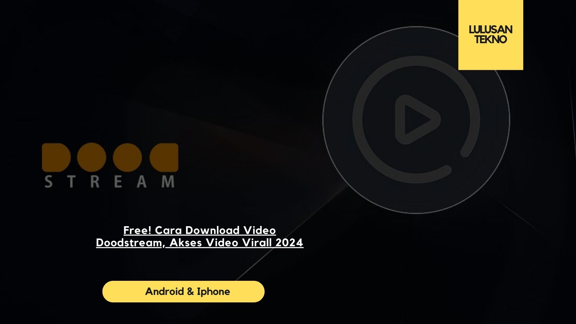 Free! Cara Download Video Doodstream, Akses Video Virall 2024