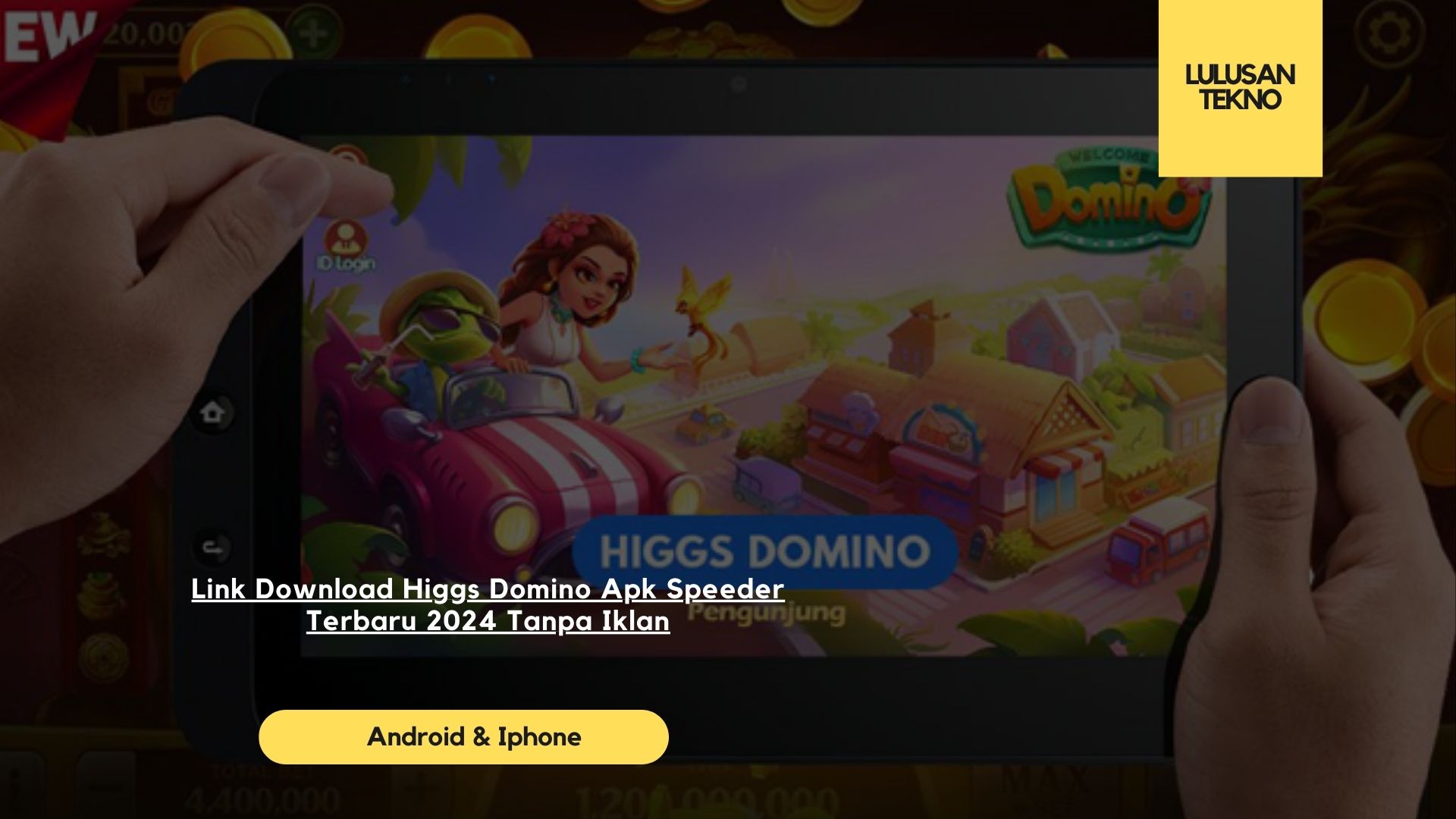 Link Download Higgs Domino Apk Speeder Terbaru 2024 Tanpa Iklan