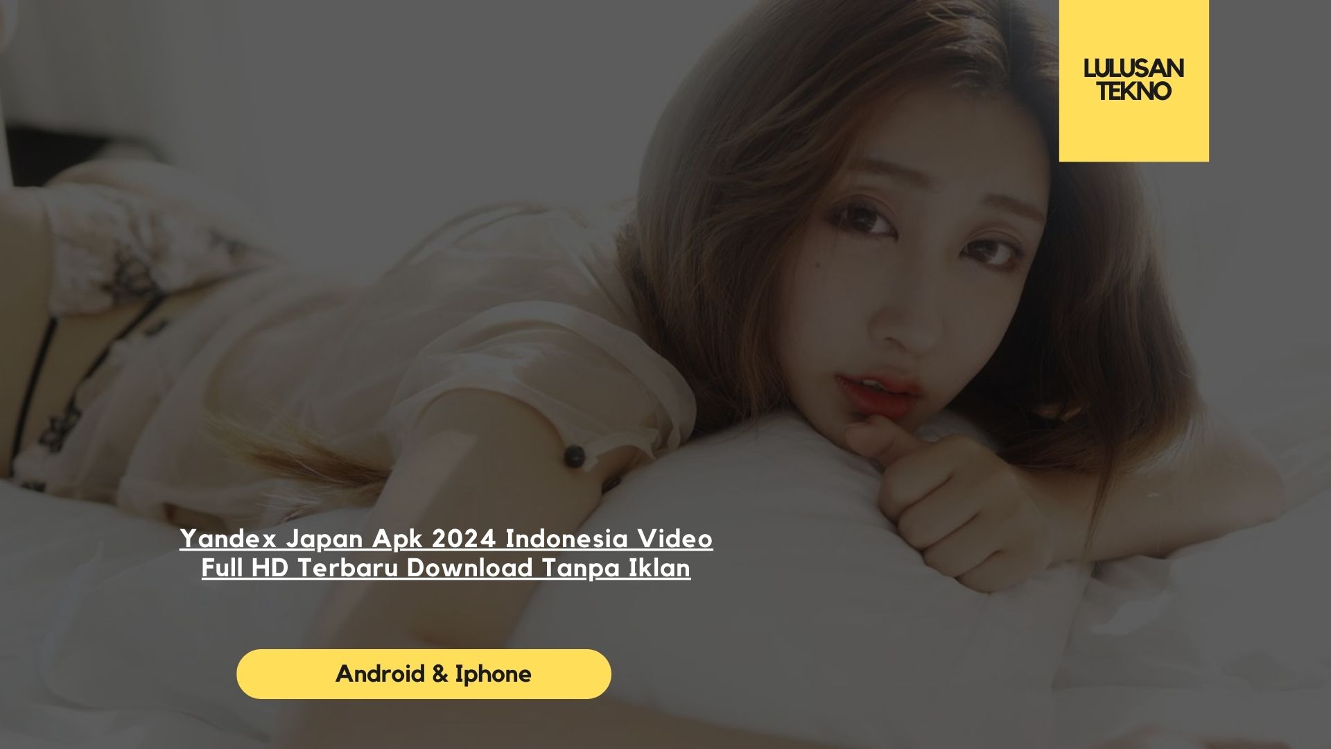 Yandex Japan Apk 2024 Indonesia Video Full HD Terbaru Download Tanpa Iklan