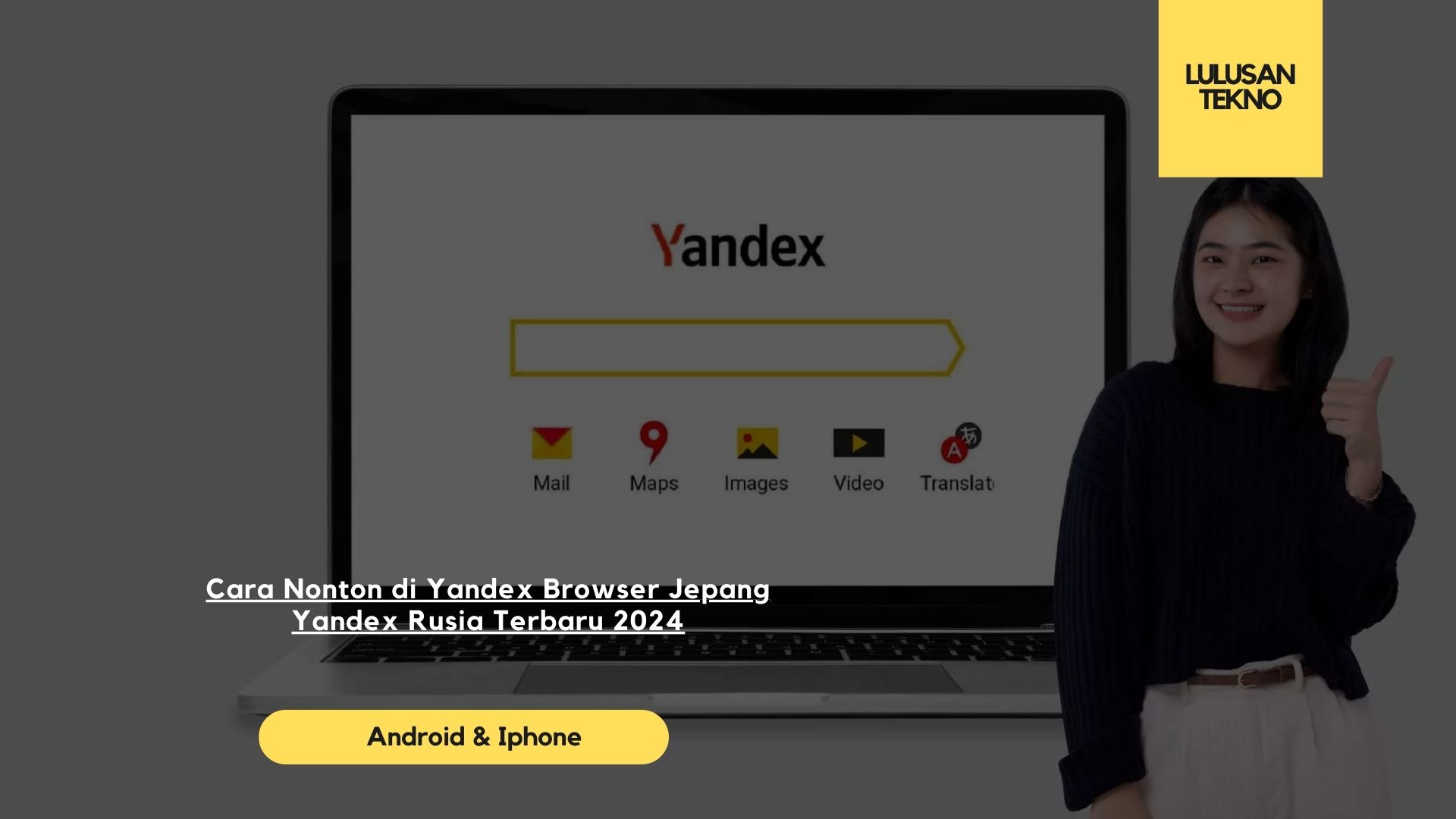 Cara Nonton di Yandex Browser Jepang Yandex Rusia Terbaru 2024