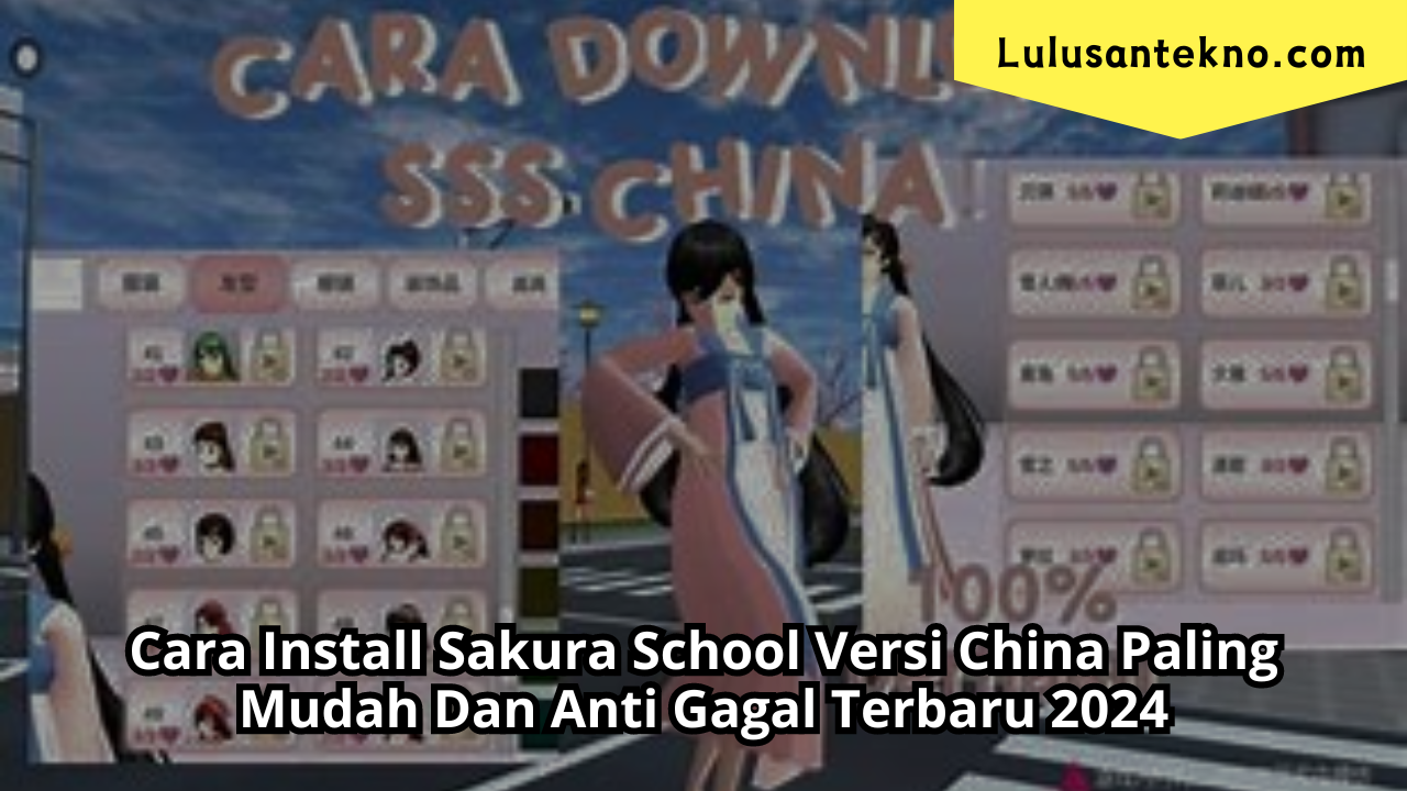 Cara Mendapatkan Sakura School Simulator Versi China