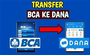 Kode Transfer BCA ke DANA dan Cara Transfernya