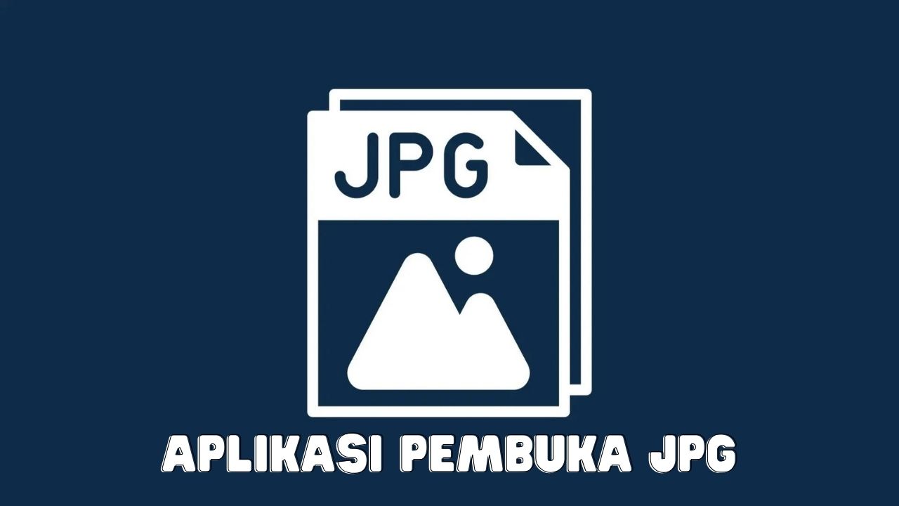 Aplikasi Pembuka JPG
